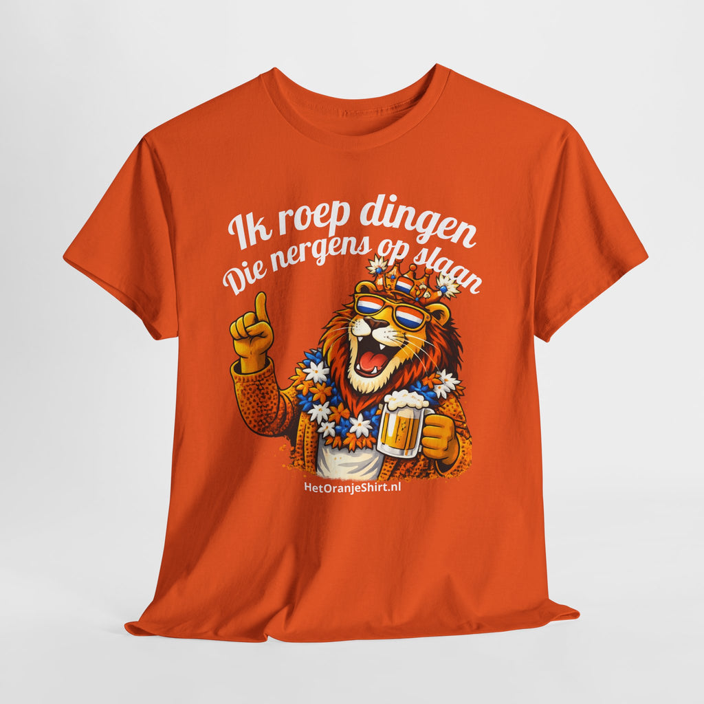 Ik roep dingen die nergens op slaan...